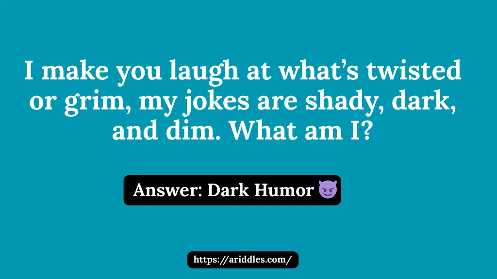 Dark Humor Riddles