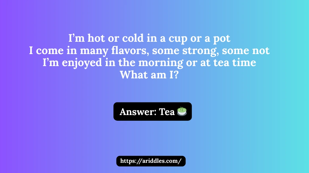 Tea Riddles