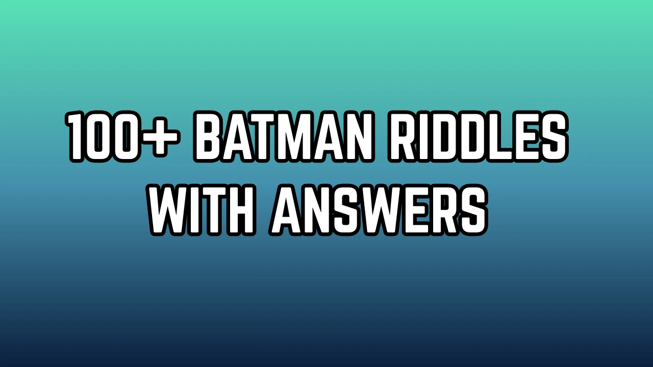 Batman Riddles