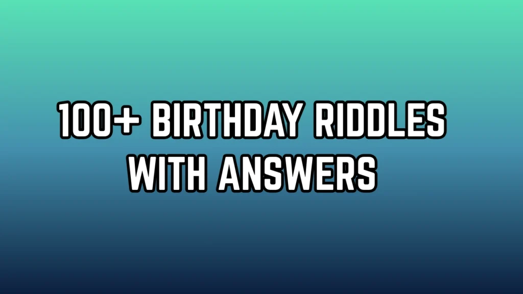Birthday Riddles