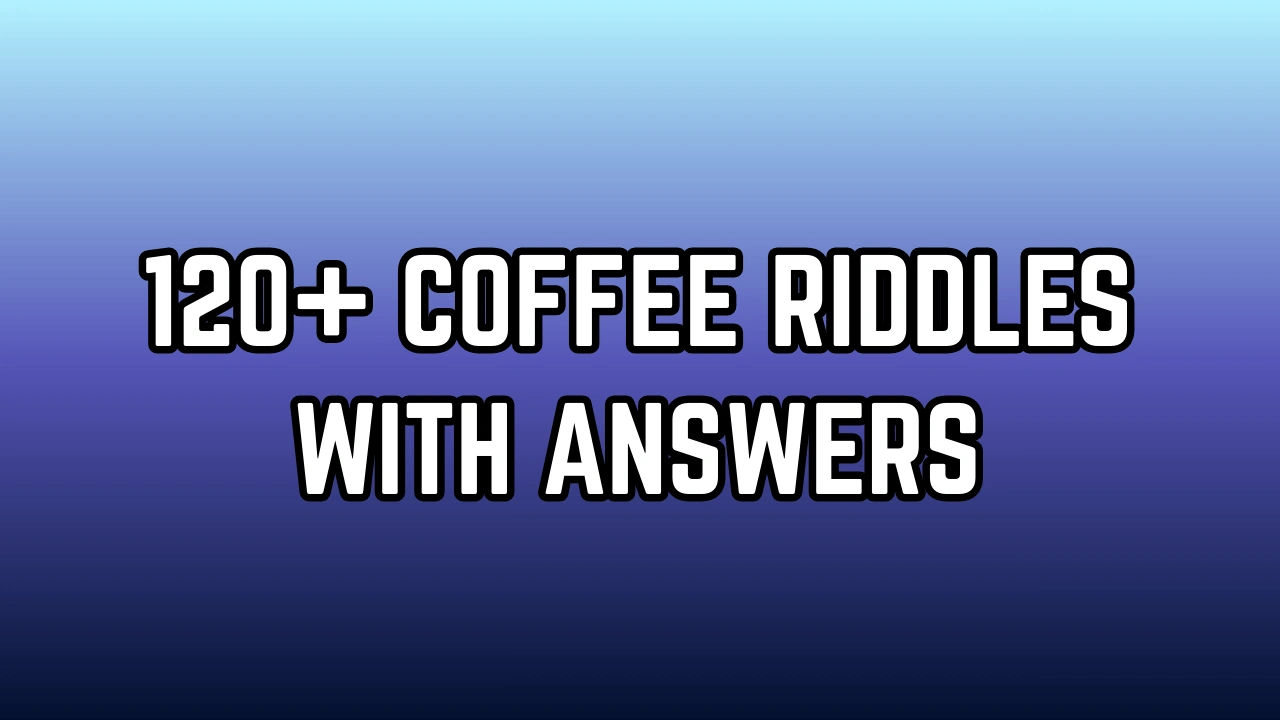 Coffee Riddles