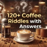 Coffee Riddles