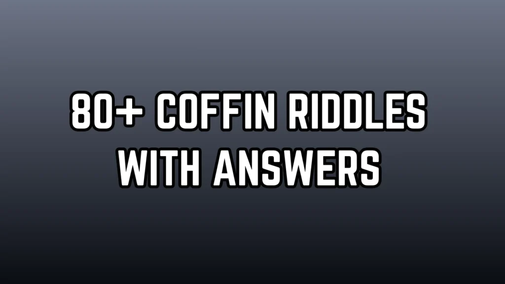 Coffin Riddles