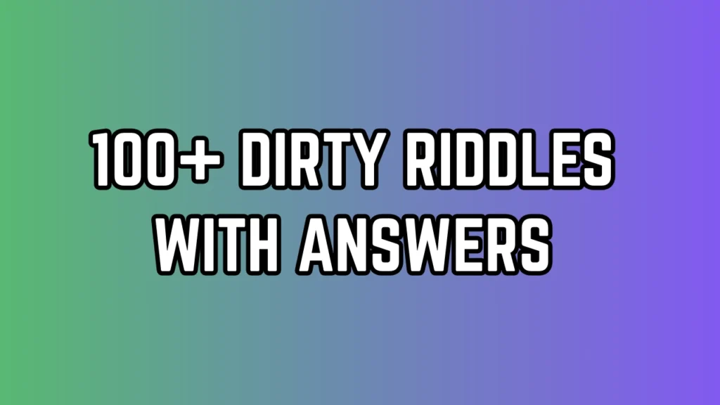 Dirty Riddles