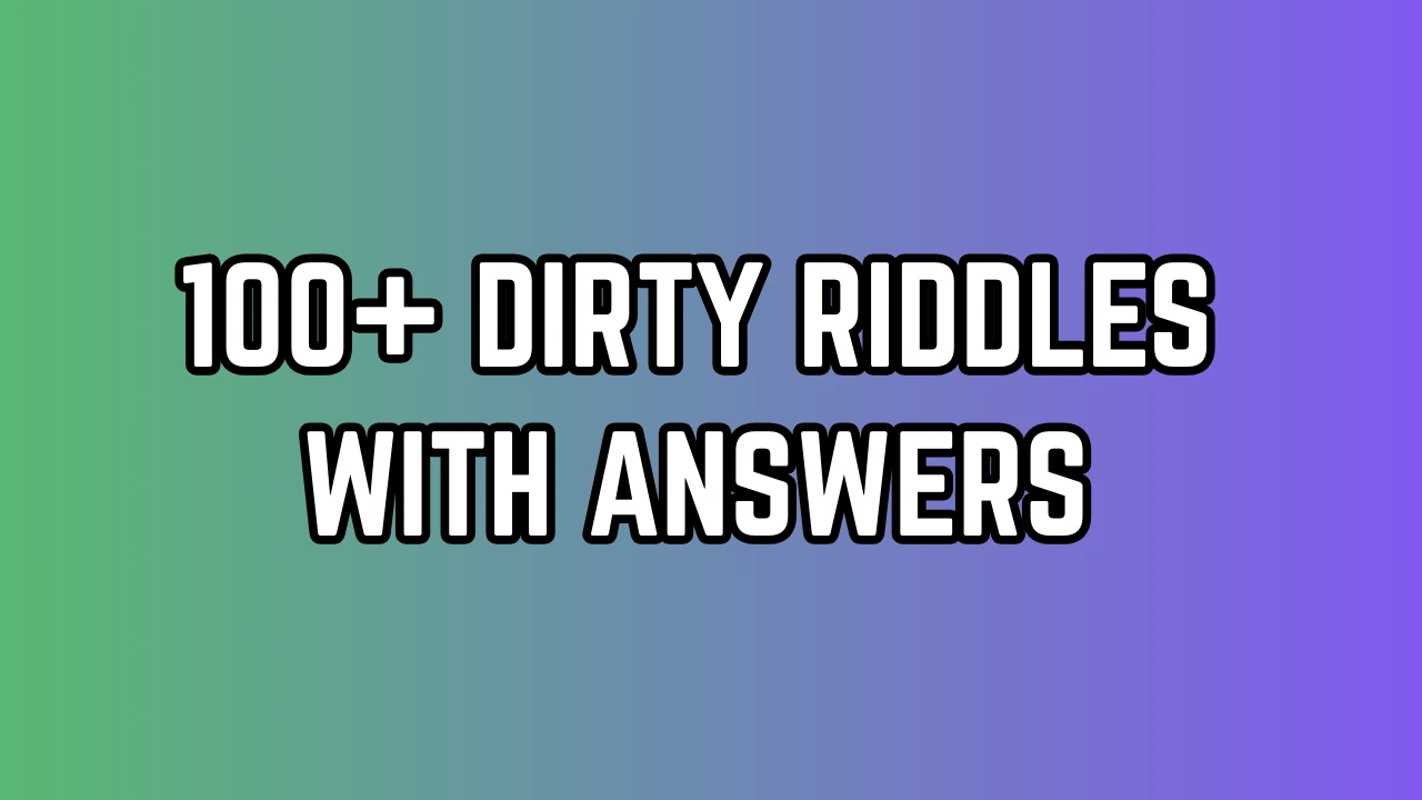 Dirty Riddles