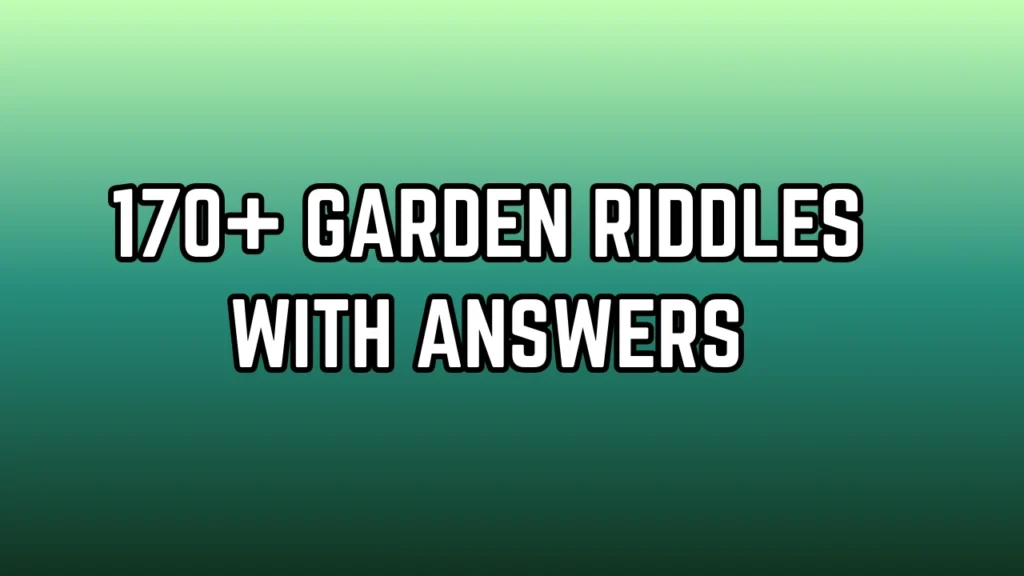 Garden Riddles