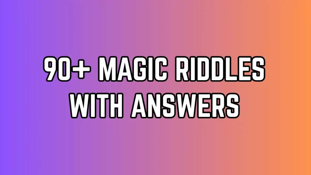 Magic Riddles