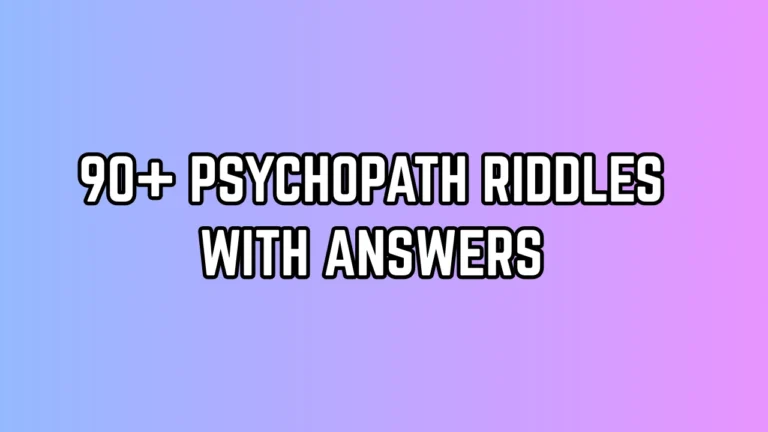 Psychopath Riddles