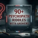 Psychopath Riddles