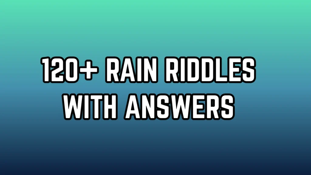 Rain Riddles