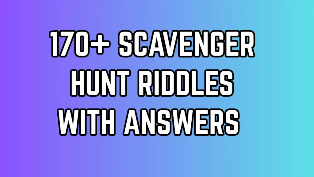 Scavenger Hunt Riddles