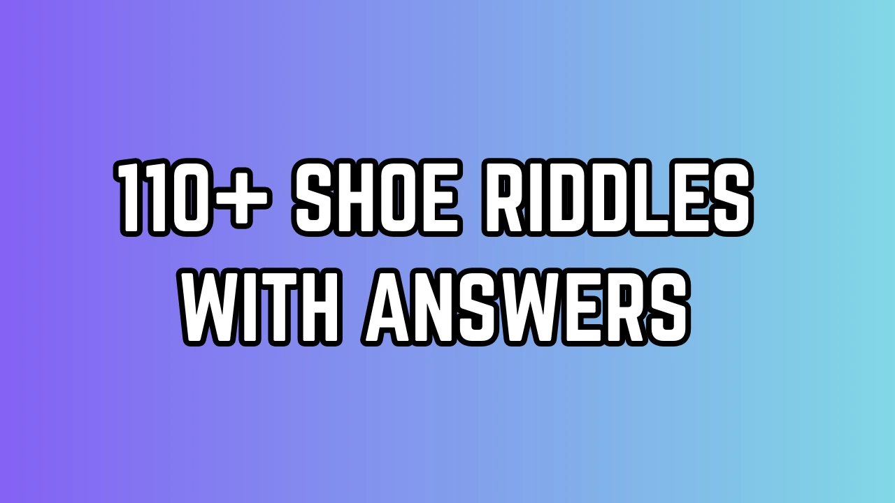 Shoe Riddles