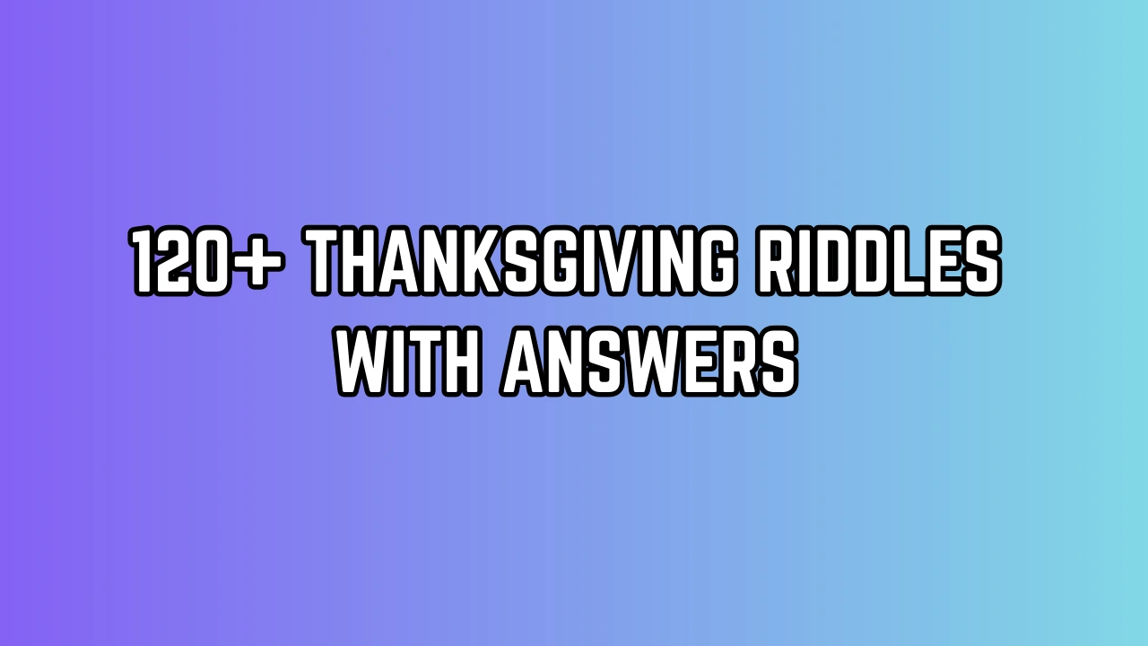Thanksgiving Riddles