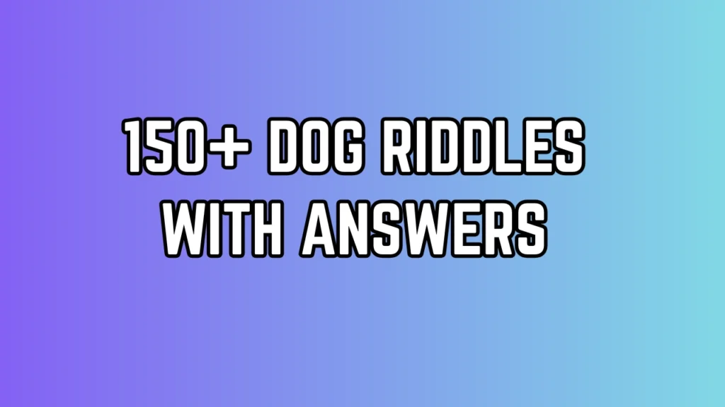 Dog Riddles
