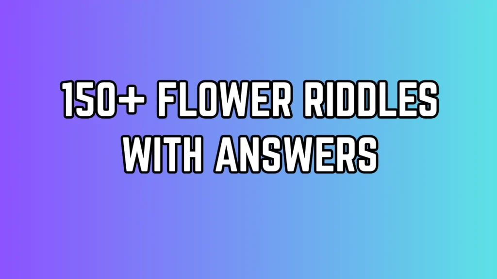 Flower Riddles