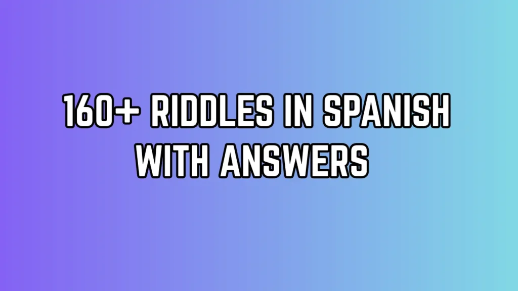 Riddles in Spanish
