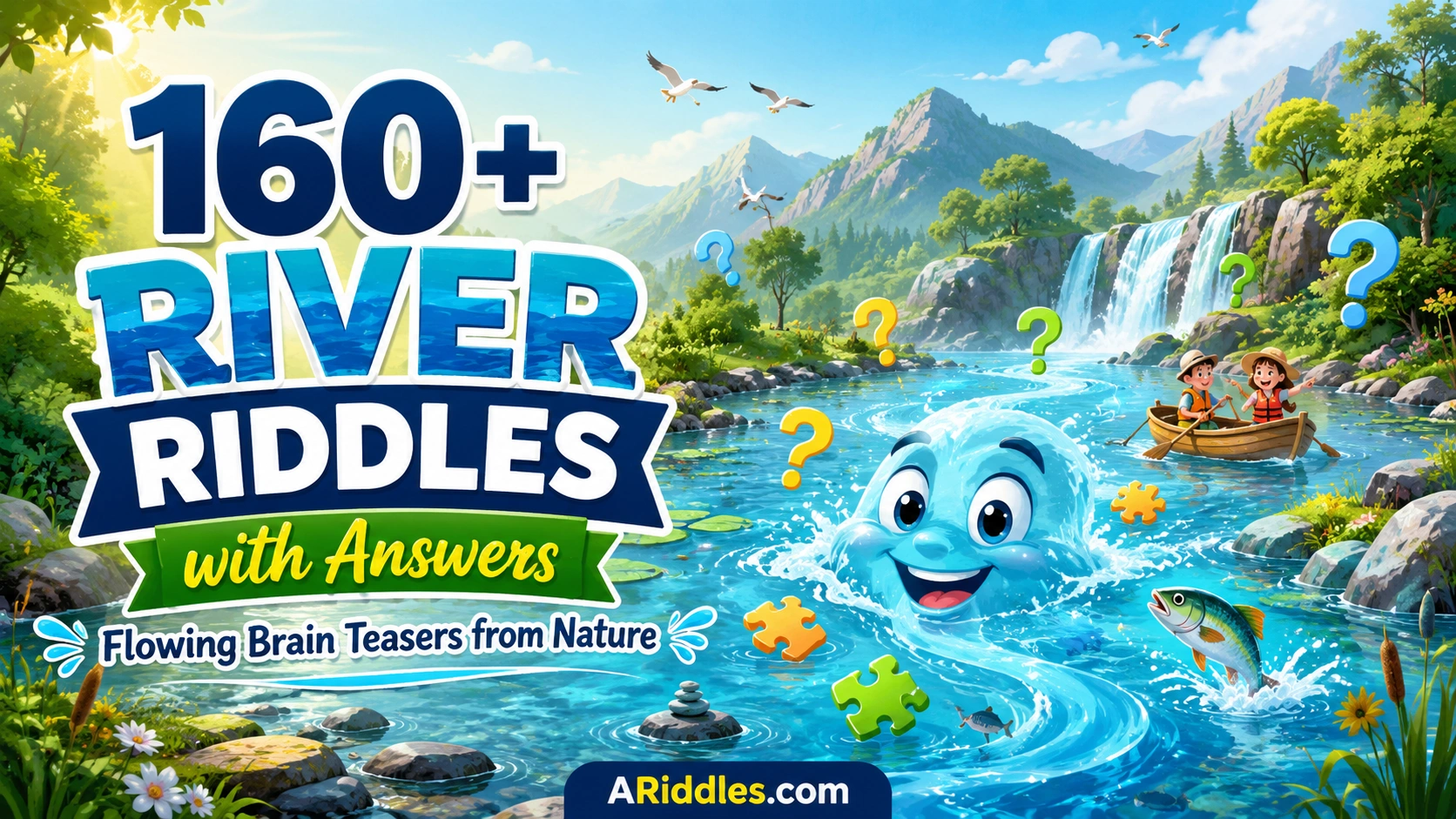River Riddles