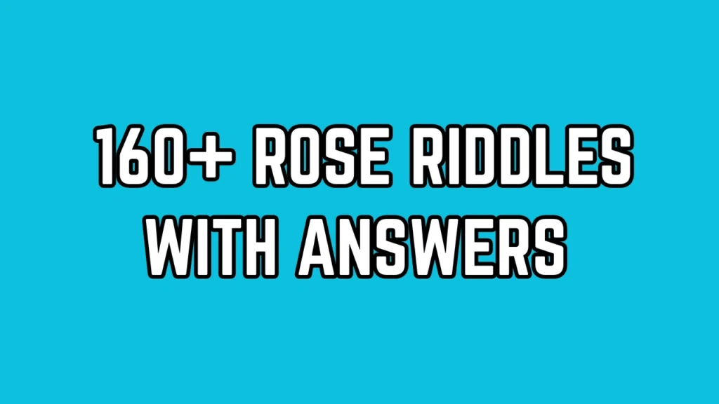 Rose Riddles