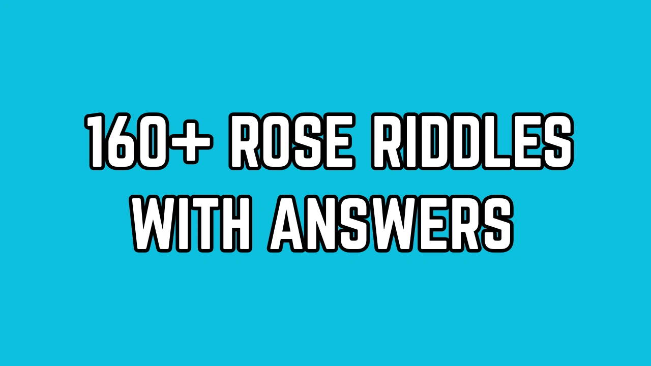 Rose Riddles