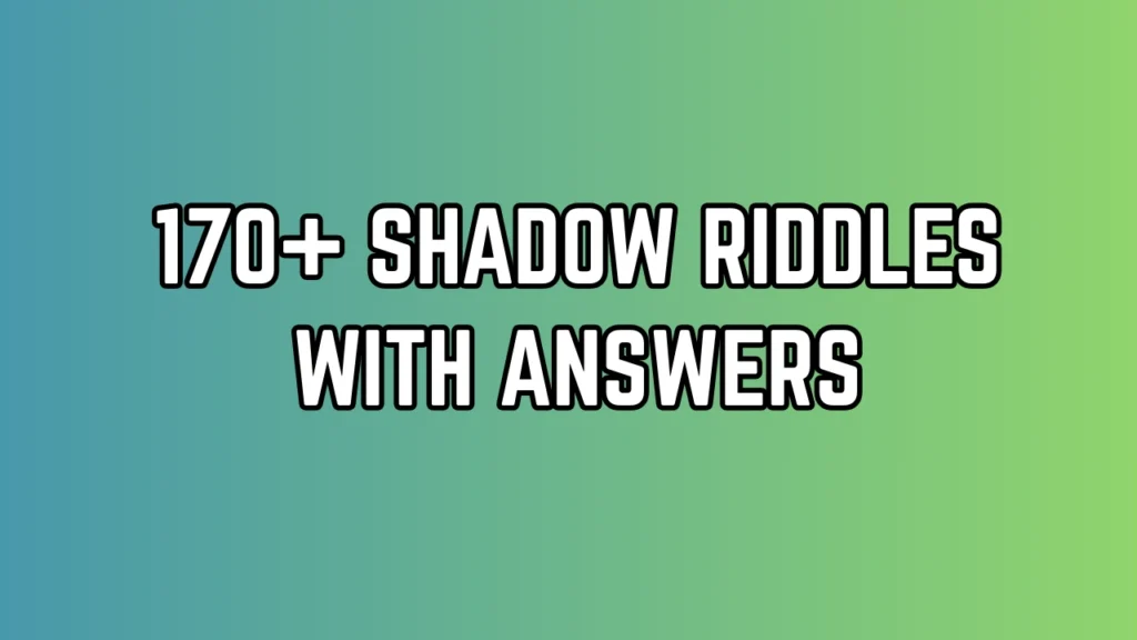 Shadow Riddles