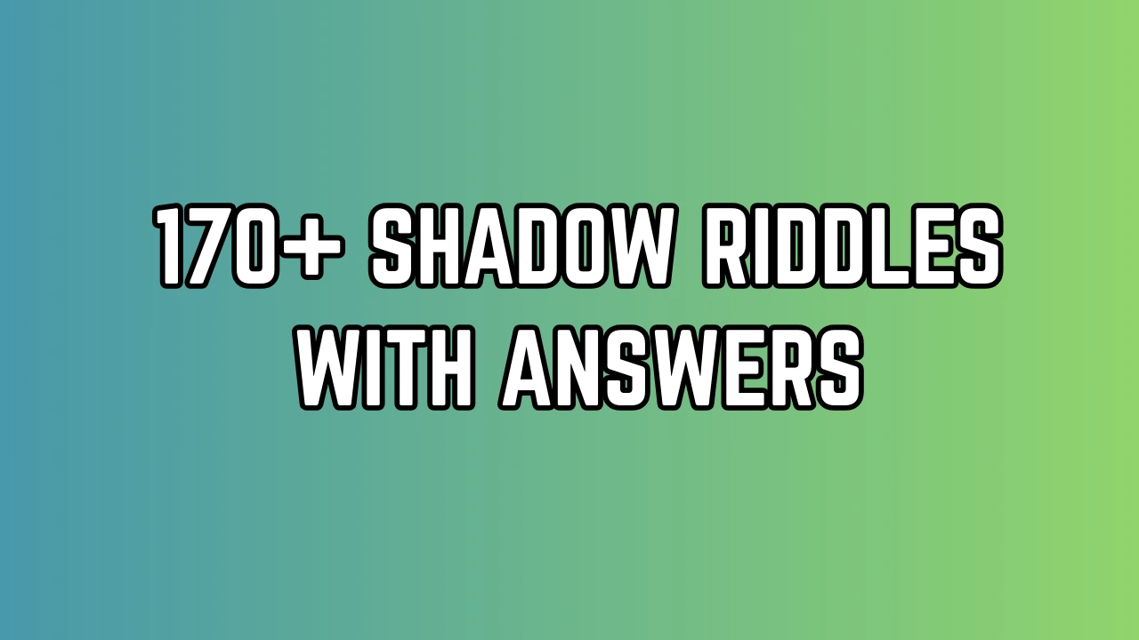 Shadow Riddles