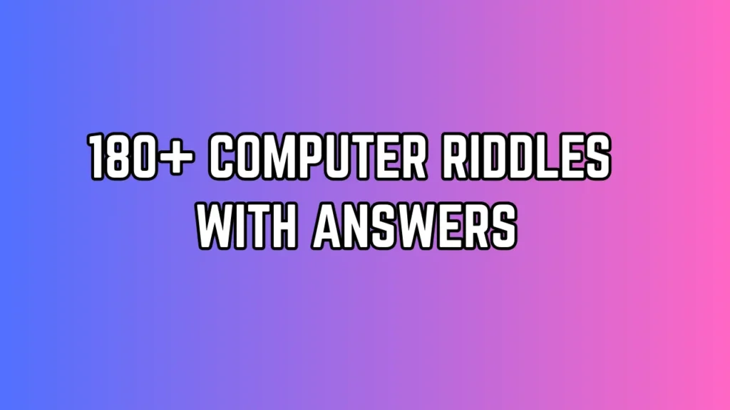Computer Riddles