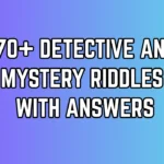 Detective and Mystery Riddles