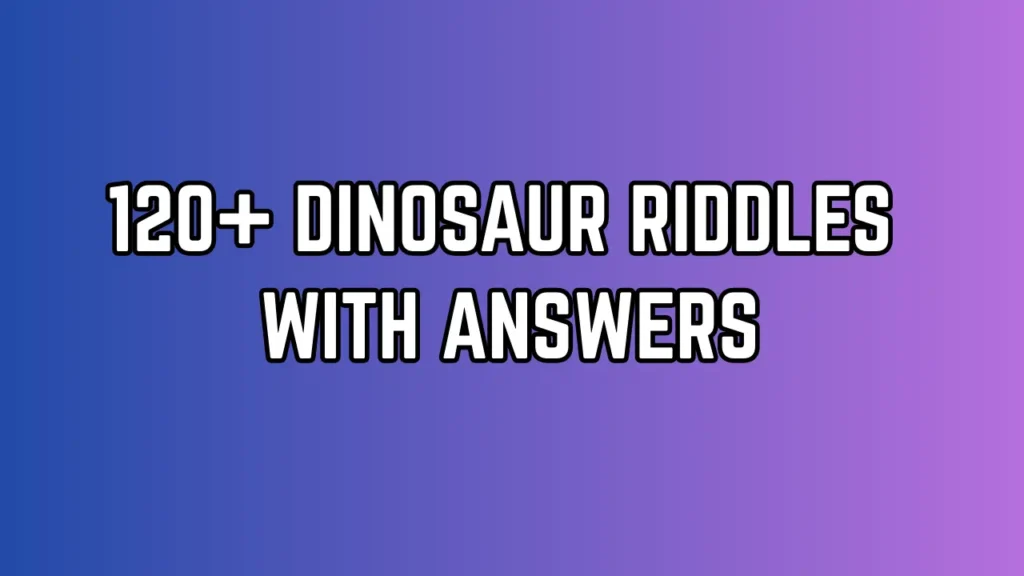 Dinosaur Riddles