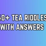 Tea Riddles