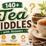 Tea Riddles
