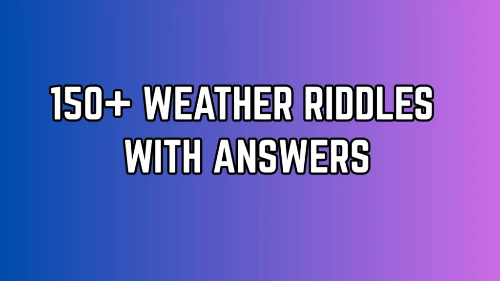 Weather Riddles