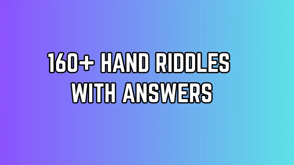Hand Riddles