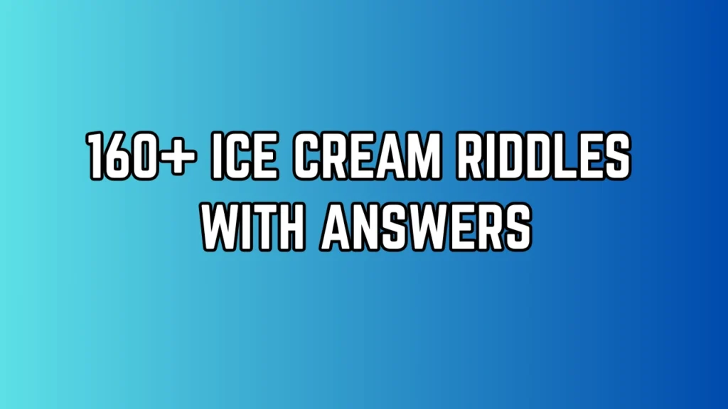 Ice Cream Riddles