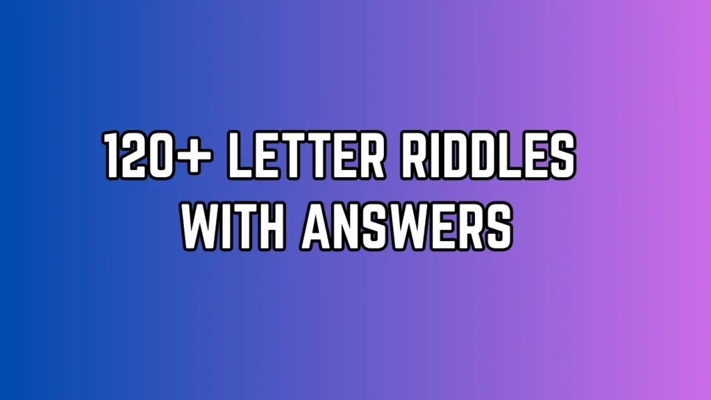 Letter Riddles