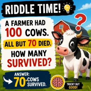 All But 70 Died How Many Survived Riddle Answer