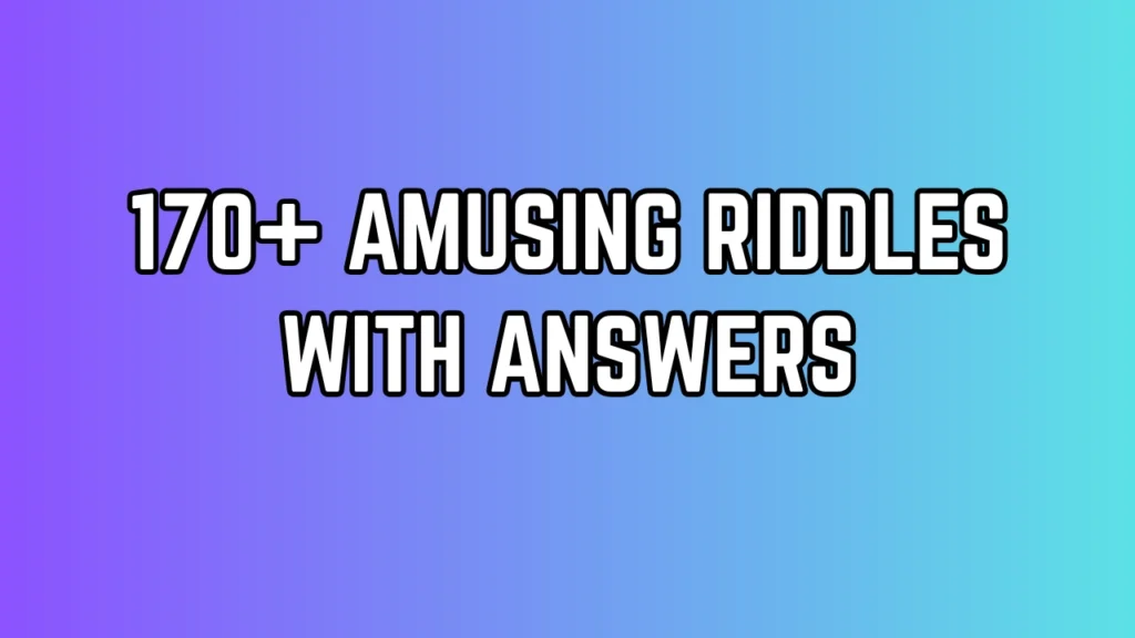 Amusing Riddles