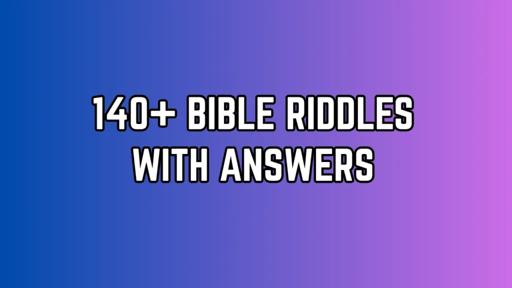 Bible Riddles