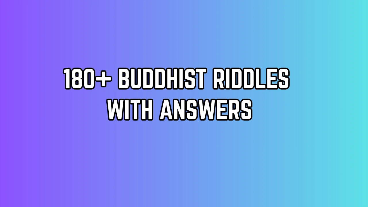 180+ Buddhist Riddles with Answers for Insight & Reflection
