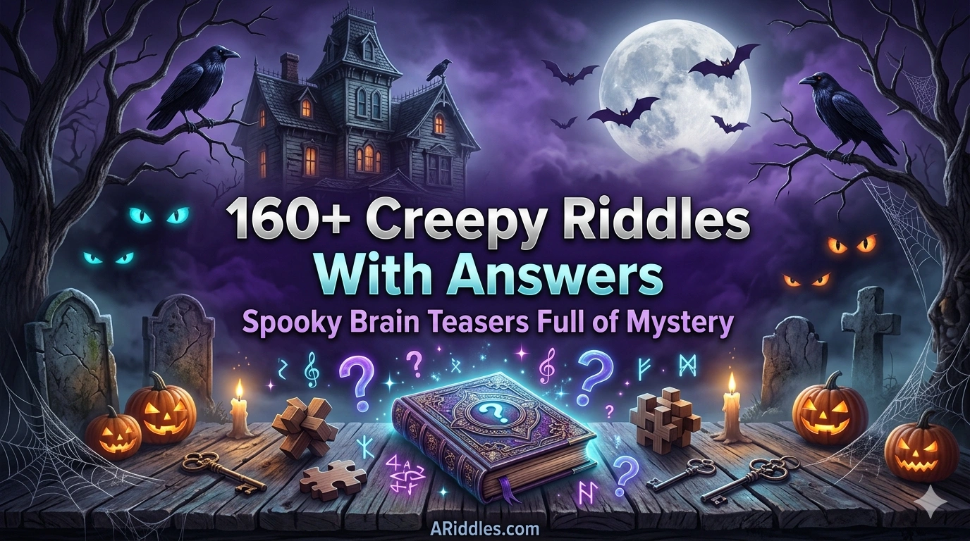 Creepy Riddles