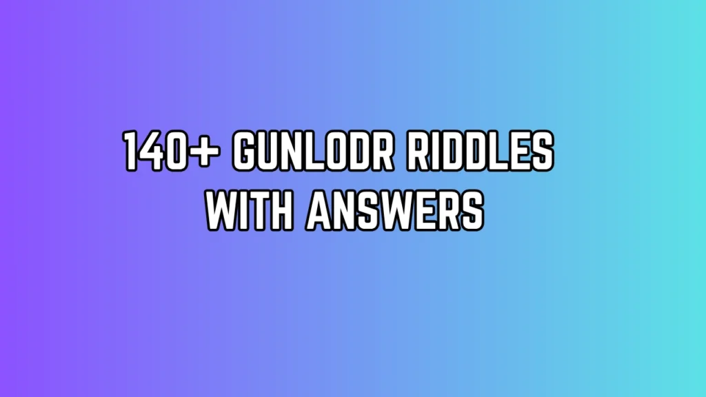 Gunlodr Riddles