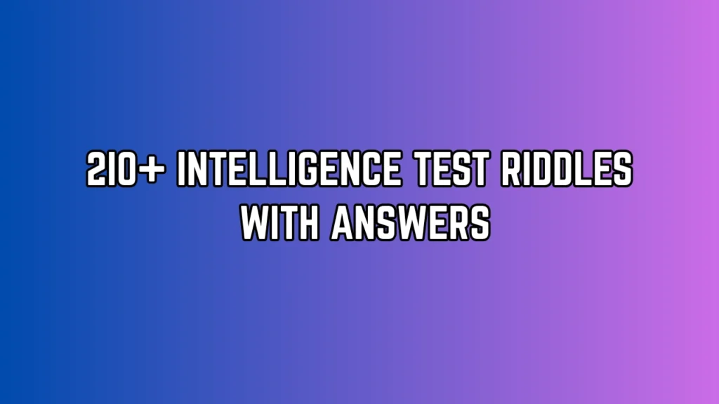 Intelligence Test Riddles