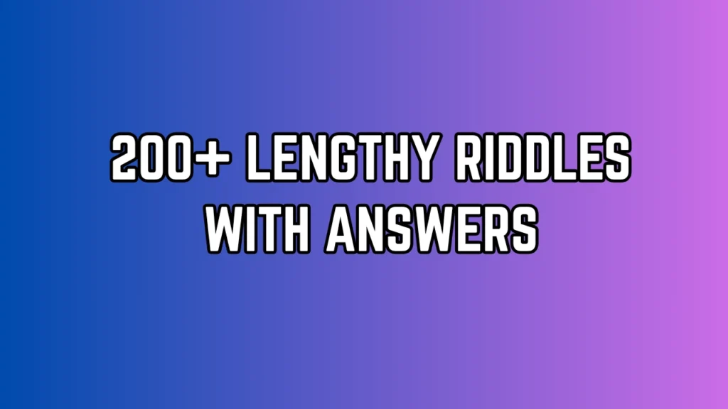 Lengthy Riddles