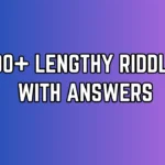 Lengthy Riddles