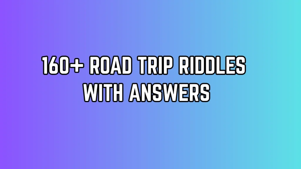Road Trip Riddles