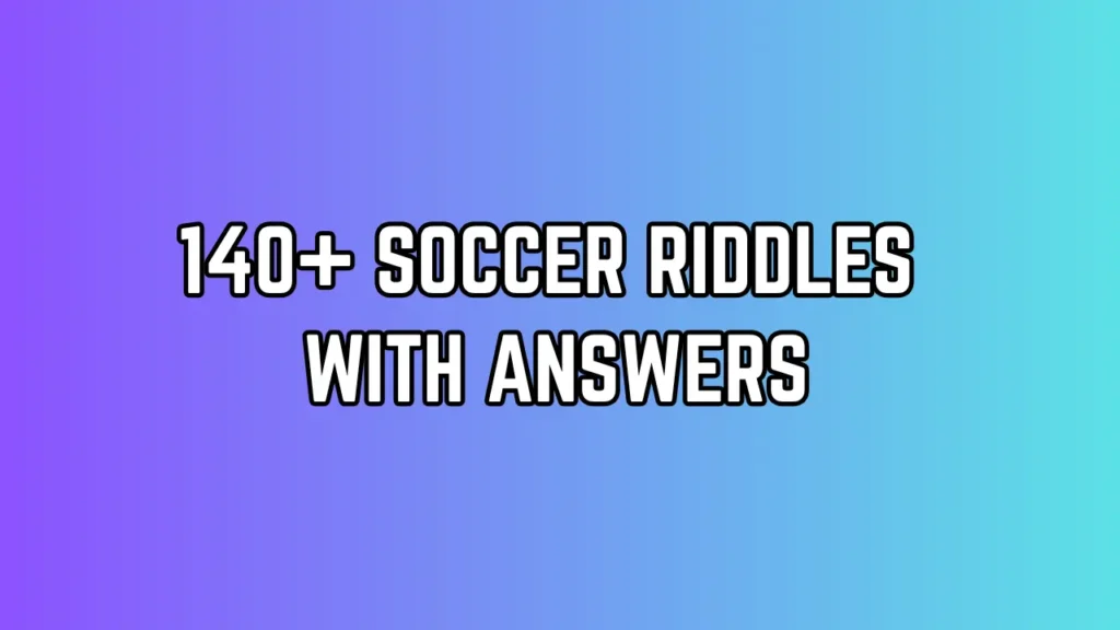 Soccer Riddles