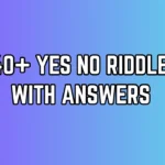 Yes No Riddles