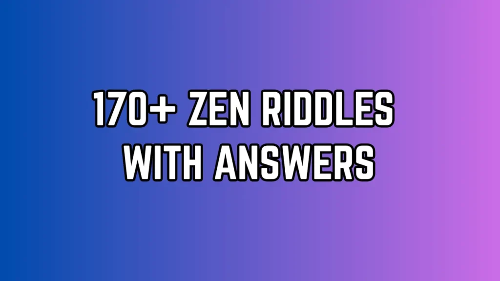Zen Riddles