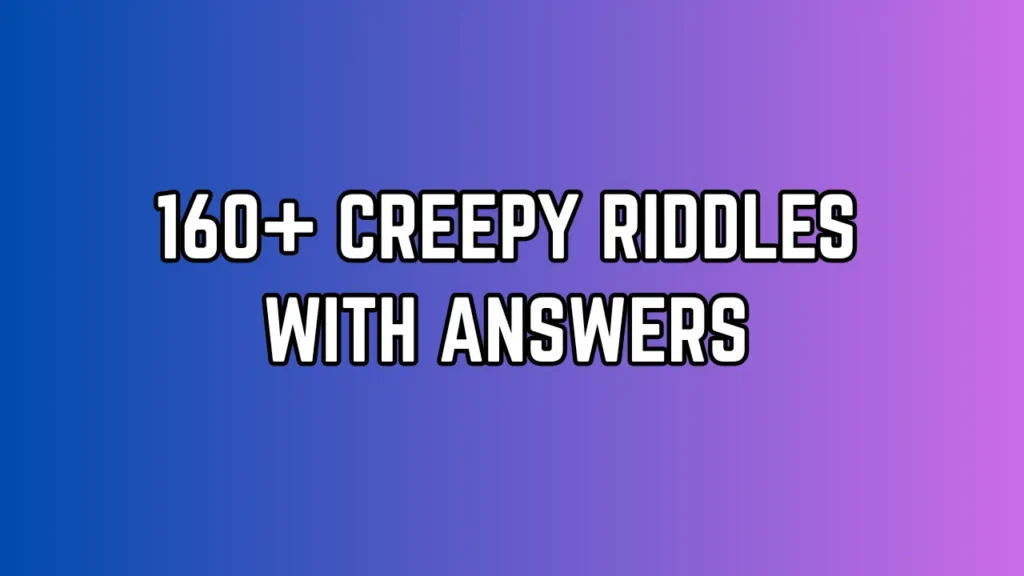 creepy riddles